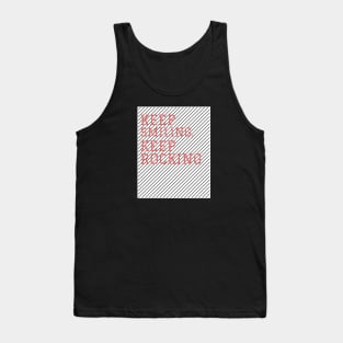 Keep Smiling, Keep Rocking Tank Top